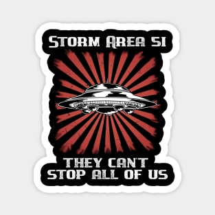 Storm Area 51 They Cant Stop Us All Funny Meme Quote Magnet