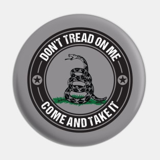 Don't Tread On Me Pin