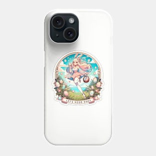 Let's Hide Eggs Phone Case