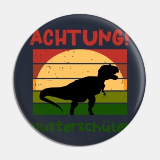 Achtung Musterschüler Dino Schulbeginn T shirt Pin