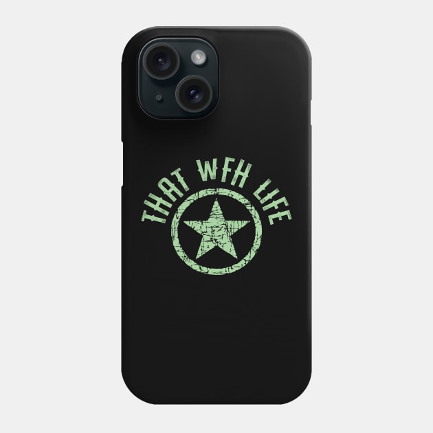 Remote worker, work. Working from home mode on. That WFH life Phone Case by BlaiseDesign