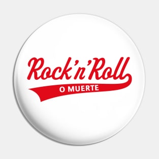 Rock 'n' Roll O Muerte (Rock 'n' Roll Or Death / Red) Pin