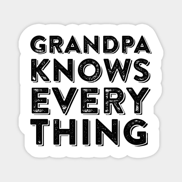 grandpa knows everything Magnet by adigitaldreamer