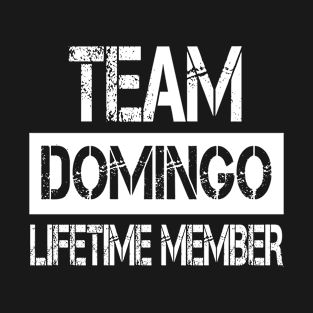 Domingo Name - Team Domingo Lifetime Member T-Shirt