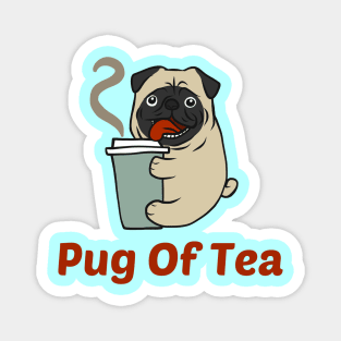 Pug Of Tea - Pug Pun Magnet