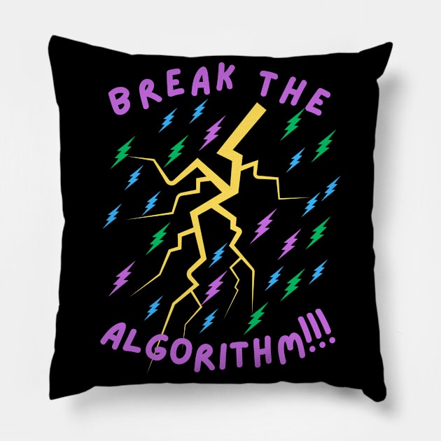 Break The Algorithm Pillow by MiracleROLart