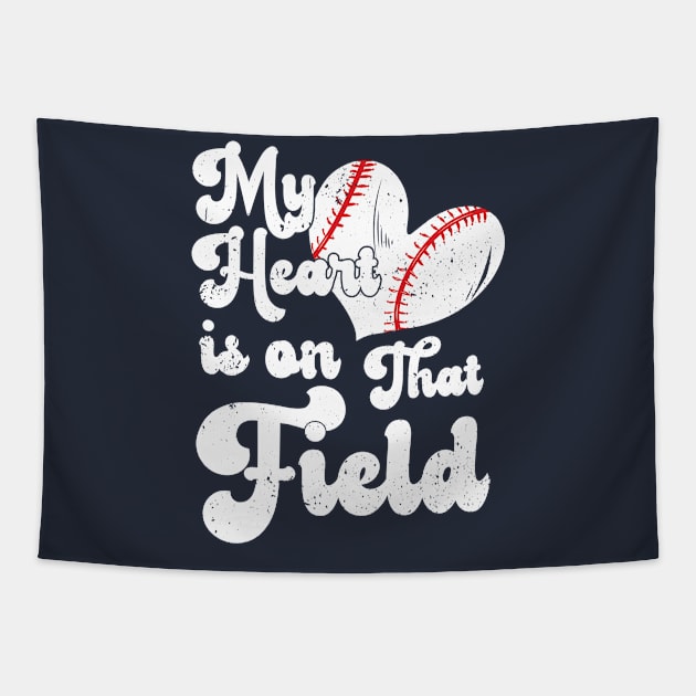 funny My Heart is on That Field softball baseball mom dad Softball , Baseball , Funny Softball Tapestry by Gaming champion