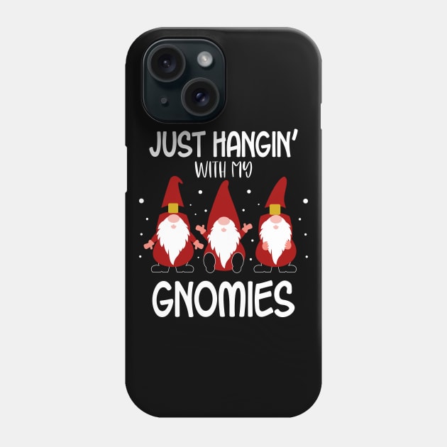 Just Hangin' with my Gnomies Funny Christmas Gift Phone Case by creativeKh