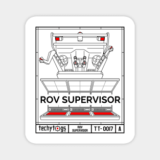 ROV Supervisor Magnet