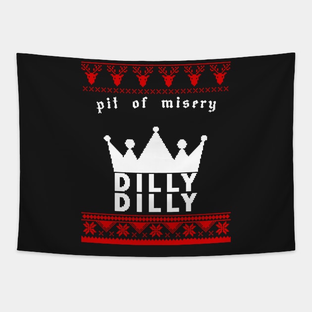 Funny DILLY DILLY Beer - Pit of misery - Ugly Christmas Tapestry by CMDesign