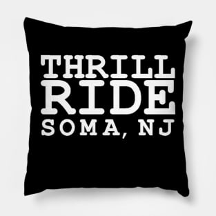 Thrill Ride Logo White Pillow