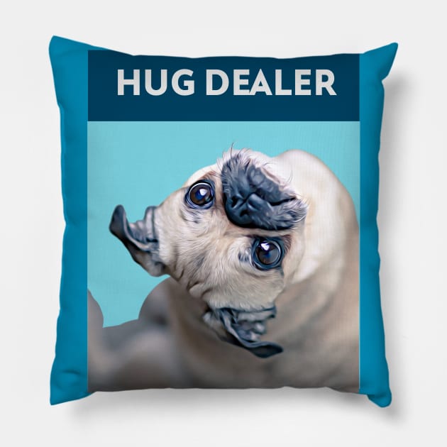 Hug Dealer (upside down Pug) Pillow by PersianFMts