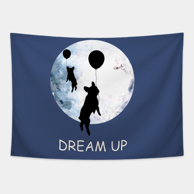 French bulldog at moon, dream up, follow your dream Tapestry by Collagedream