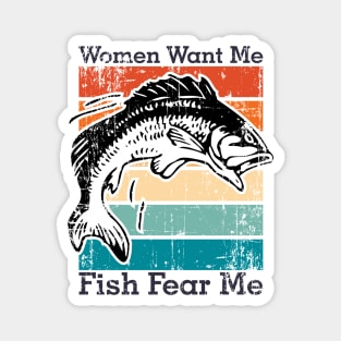 Women Want Me Fish Fear Me Magnet