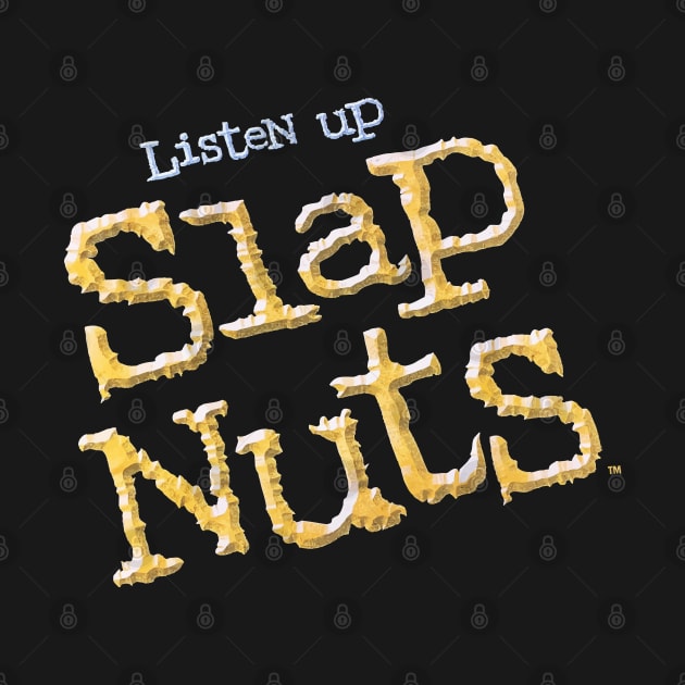 Slap Nuts by RussJerichoArt