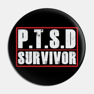 PTSD (Post Traumatic Stress Disorder) Survivor Tshirt Pin