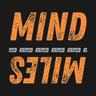 Mind Over Miles, New Years Resolution T-Shirt