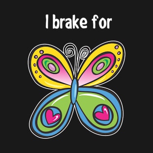 i brake for T-Shirt