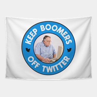 Keep Boomers Off Twitter - Funny Meme Tapestry