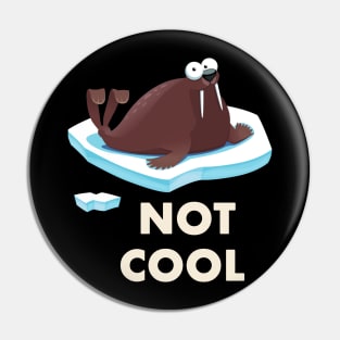 Walrus Climate Change is not Cool Pin