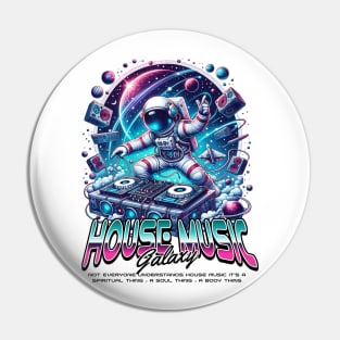 HOUSE MUSIC  - Dj Astronaut Galaxy (black) Pin