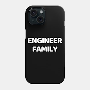 Engineer family Phone Case