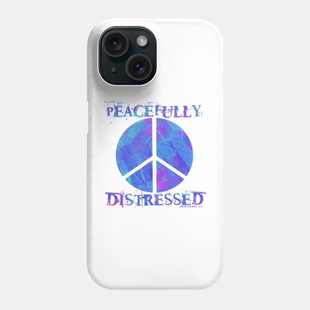 Peacefully Distressed Phone Case by SherringenergyTeez