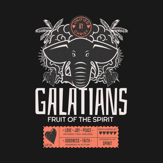 Galatians - Fruit of the Spirit with Elephant by Unified by Design