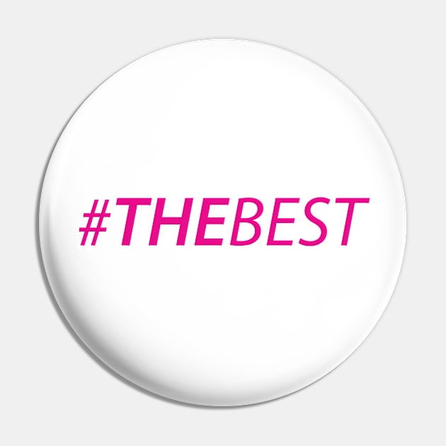 #TheBest Pink on White Pin by hashtag_thebest