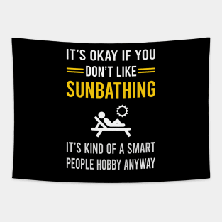 Smart People Hobby Sunbathing Sunbathe Sunbath Sun Bathing Tapestry