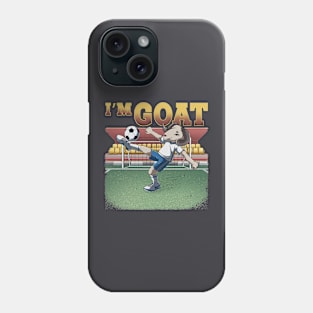 I'm Goat Soccer Phone Case