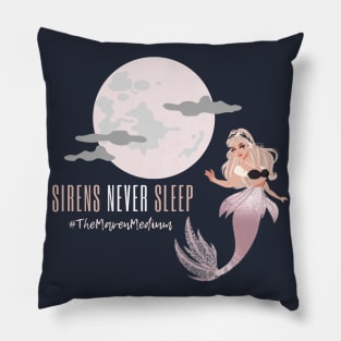 The Maven Medium- Sirens Never Sleep Pillow