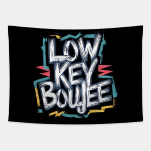 Low key boujee Tapestry