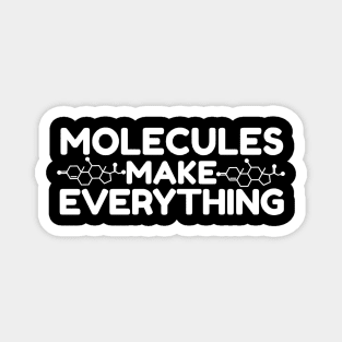 Molecule make everything Magnet