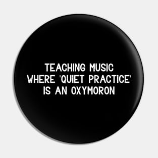 Teaching music Where 'quiet practice' Pin