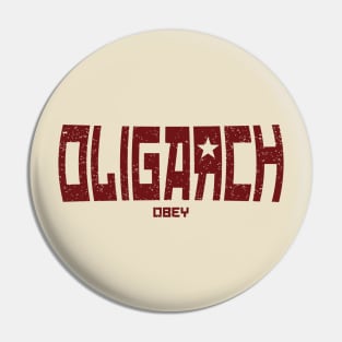 Oligarch Pin