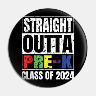 Straight Outta Pre-K School Graduation Class Of 2024 Pin