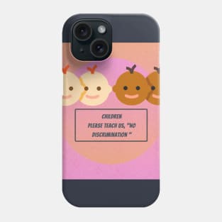 No discrimination Phone Case