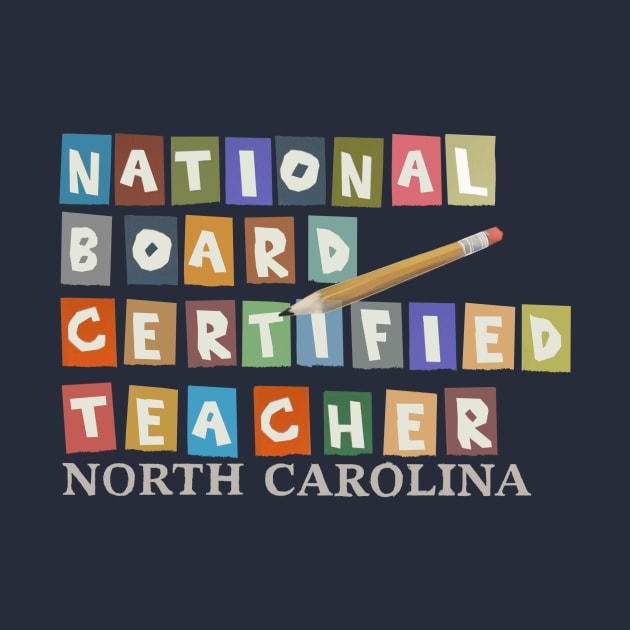 National Board Certified Teacher Version 3 Carolina by JERRYVEE66