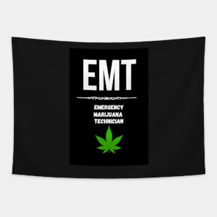 EMT - Emergency Marijuana Technician Tapestry