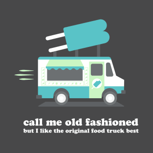 Call Me Old Fashioned T-Shirt