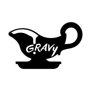 Gravy T-Shirt For Foodies T-Shirt