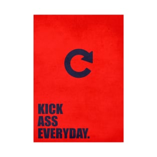 Kick Ass Everyday Business Quotes T-Shirt