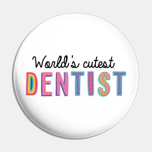 Dentist Gifts | World's cutest Dentist Pin