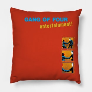 GANG OF FOUR- ENTERTAINMENT Pillow