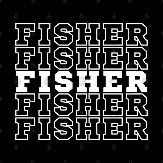 Fisher. by CityTeeDesigns