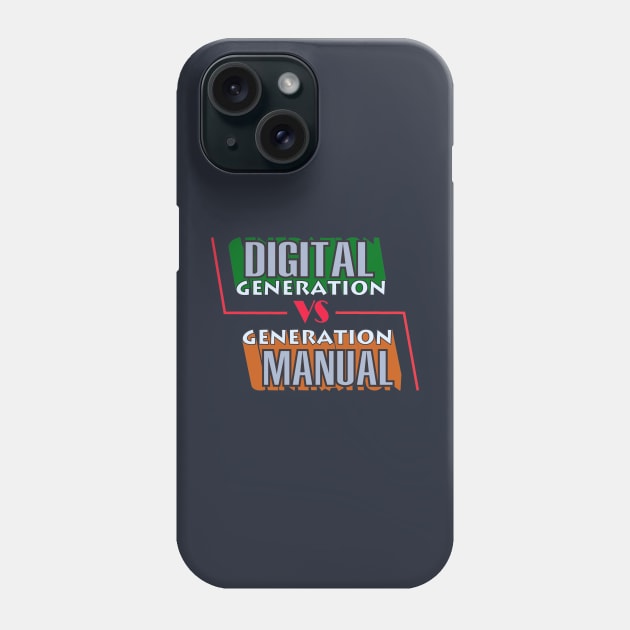 DIGITAL GENERATION VS MANUAL GENERATION Phone Case by Ndeso d'Sain