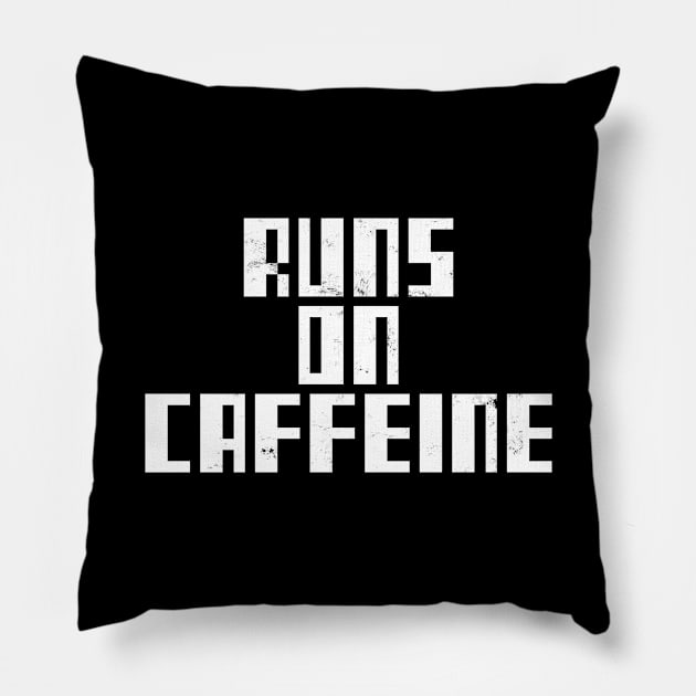 Runs On Caffeine. Funny Caffeine Pillow by LittleBoxOfLyrics