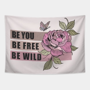Be Yourself Be You Be Free Floral Retro Design Tapestry