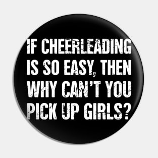 Cute And Funny Cheerleader Cheerleading Quote Pin